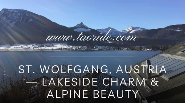 St. Wolfgang, Austria — Alpine Charm & Lakeside Serenity